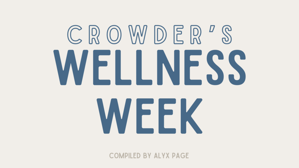 Crowder celebrated its seventh consecutive year of Wellness Week.